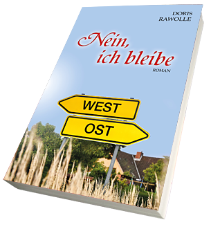 Roman: Nein, ich bleibe